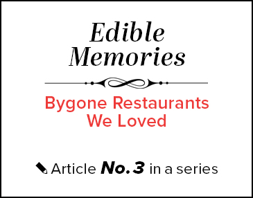 Edible Memories: Bygone Restaurants