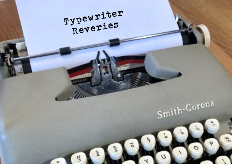 Typewriter Reveries